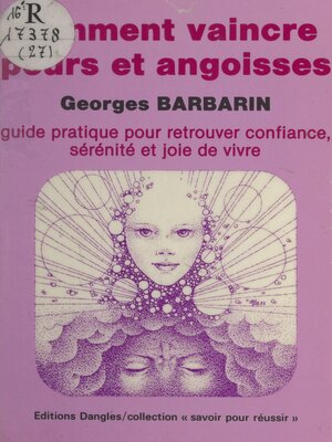 cover image of Comment vaincre peurs et angoisses